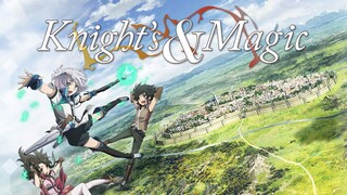 Knight's & Magic 🪄✨🪄 episode 09 English Dub