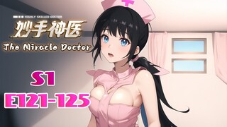 【INDO SUB】The Miracle Doctor Koleksi Musim 1 EP121-125 #anime #animation