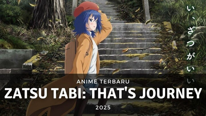 Petualangan Untuk Membuat Komik Perjalanan Terbaik | Zatsu Tabi: That's Journey