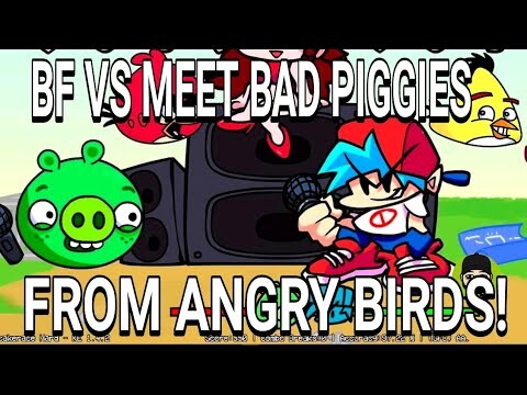 VS PIG (Bad Piggies) Angry Birds - BF MEET BAD PIGGIES FROM ANGRY BIRDS FULL WEEK