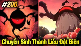 Chuyển Sinh Thành Liễu Đột Biến Chap 206 | Review Phim Truyện Tranh Hay | Lệ Phi Vũ