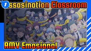 AMV Assasination Classroom | Kelulusan / Emosional | Hari Dimana Kita Bertemu Lagi!_E1