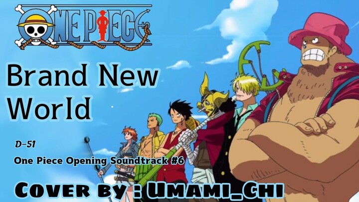OnePiece 6th Ost - BRAND NEW WORLD [UMAMI_CHI] D-51 (Short Cover)