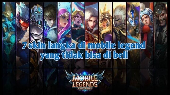 7 skin langka di mobile legend yang tidak bisa di beli