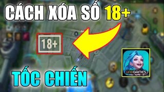 [LMHT Tốc Chiến] Cách Xóa Số 18 Trong Liên Minh Tốc Chiến - Lol Mobile