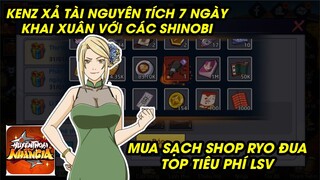 Huyền Thoại Nhẫn Giả - COMEBACK ĐẦU NĂM XẢ KHO TÀI NGUYÊN TÍCH 7 NGÀY MUA SẠCH SHOP RYO ĐUA TIÊU PHÍ