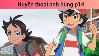 Huyền thoại anh hùng p14