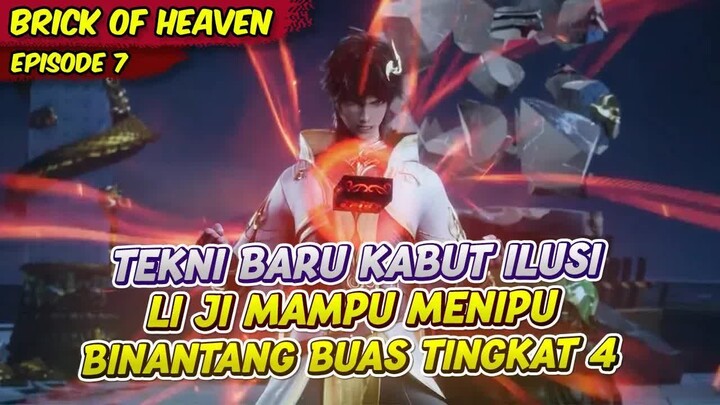 LI JI BISA MENCIPTAKAN KABUT ILUSI ｜ ALUR CERITA BRICK OF HEAVEN ｜ EPS 7
