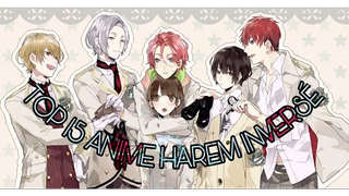 TOP 15 REVERSE HAREM อนิเมะ