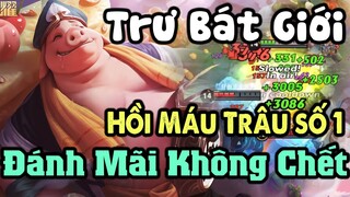 Vương Giả Vinh Diệu  - Trư Bát Giới(猪八戒) | Tướng Hồi Máu Gần Như Bất Tử Trong Giao Tranh .