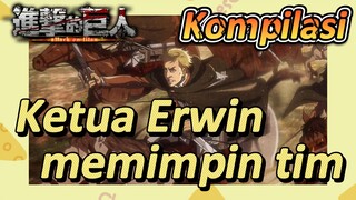 [Attack on Titan] Kompilasi | Ketua Erwin memimpin tim