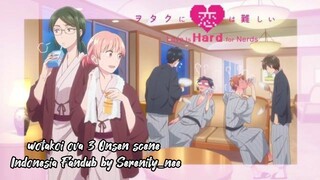 [Fandub] wotakoi ova 3 Indonesia Fandub || Onsen scene