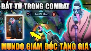 [LMHT Tốc Chiến] Mundo Giám Đốc Sắp Được Tăng Giá Bán Đi Rừng Bất Tử Trong Combat