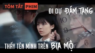 Tóm Tắt Phim: Đi Dự Đá.m Tan.g, Nhưng Lại Thấy Tên Mình Trên Bia M.ộ | Quạc Review Phim|