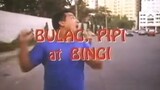 BULAG, PIPI AT BINGI (1994) FULL MOVIE