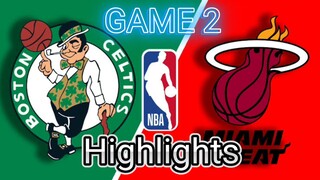 BOSTON CELTICS VS MIAMI HEAT GAME 2 HIGHLIGHTS