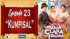 Maria Clara At Ibarra - Episode 23 - "Kumpisal"