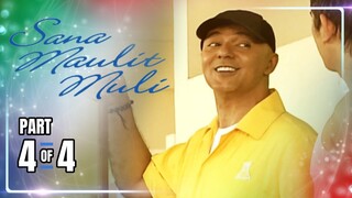 Sana Maulit Muli | Episode 4 (4/4) | May 18, 2024
