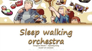 Dungeon Meshi - Opening Full [Sleep Walking Orchestra] Lyrics [kan/rom/ind]