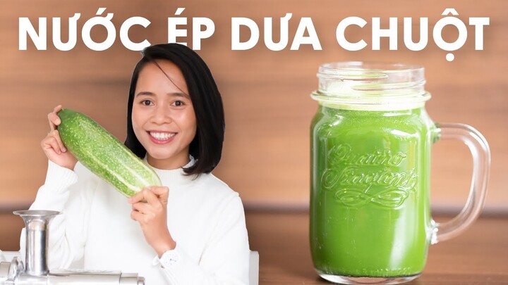 NƯỚC ÉP DƯA CHUỘT ĐẸP DA