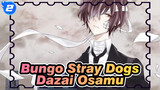 [Bungo Stray Dogs/Dazai Osamu] Dazai Osamu (Dazai33) Talks About Life_2