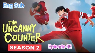 The Uncanny Counter Season 2: Counter Punch (2023) episode 2 EngSub