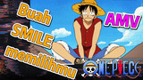 [One Piece] AMV | Buah SMILE memilihmu