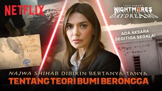 TERUNGKAP! Teori Bumi Berongga Bersama Najwa Shihab | Joko Anwar's Nightmares and Daydreams