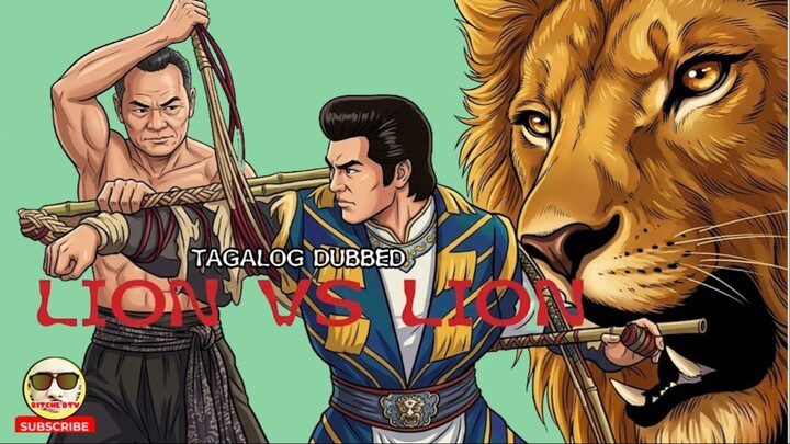LION VS LION ⚜️ TAGALOG DUBBED ⚜️ FULL MOVIE ⚜️ RITCHE DTV
