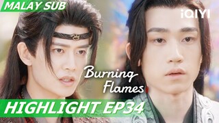 😊 Wu Geng meminta Xiao Shang untuk meminjam pulau ajaib! | Burning Flames 烈焰 EP34 | iQIYI Malaysia