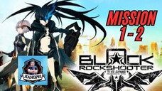Black Rock Shooter : Mission 1-2 - Friends or Enemy - Walkthrough