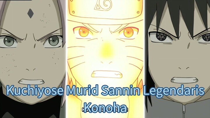 Kuchiyose Murid Sannin Legendaris Konoha