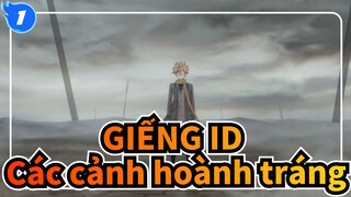 [GIẾNG ID/AMV] Các cảnh hoành tráng_1