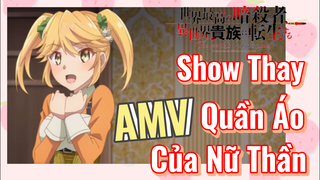 [Reincarnated Assassin]AMV | Show Thay Quần Áo Của Nữ Thần