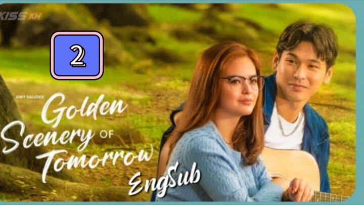 Episode 2: Golden Scenery Of Tomorrow