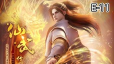 [ Sub Indo ] Legend of Martial Immortal Eps 11