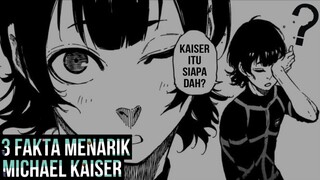 KARAKTER BLUE LOCK YANG LAGI VIRAL?!? |FAKTA MENARIK MICHAEL KAISER