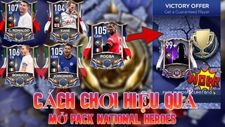 FIFA MOBILE - CÁCH CHƠI HIỆU QUẢ MỞ PACK NATIONAL HEROES NHẬN CẦU THỦ OVR 99+