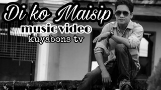 Di ko maisip by kuyabons tv (music video)