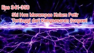 Alur cerita perfect world episode 341-350