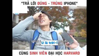 Trả lời đúng - Trúng iphone part 4 #giaitri