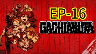 Gachiakuta || S1 || EP-16 (HINDI)