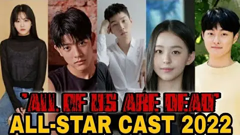 'ALL OF US ARE DEAD' All Star Cast 2022 - Name, Age, Height, Achievements