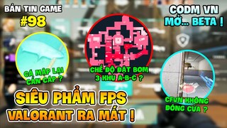 SIÊU PHẨM FPS VALORANT GÂY BÃO CỘNG ĐỒNG GAME THỦ VỚI CHẾ ĐỘ C4 3 BOMB SITE SẮP RA MẮT !