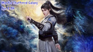 Martial Shattered Galaxy Eps 1-14 Sub Indo Hd