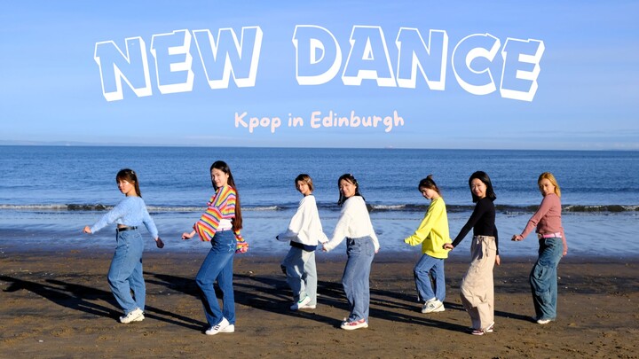 【New Dance】Let’s go to the beach in Edinburgh and dance on a sunny day!