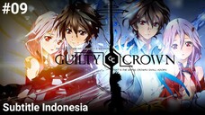 Guilty Crown Episode 09 Subtitle Indonesia