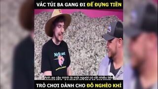 Nhiều tiền đến lỗi cho mang túi mang đi đựng được bao nhiêu lấy bấy nhiêu