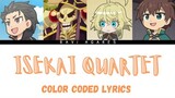 Isekai Quartet Opening 1 「Isekai Quartet」 Color Coded lyrics