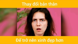 Thay đổi bản thân để trở nên đẹp hơn #meohay